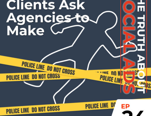 24. Fatal Mistakes Clients Ask Agencies to Make