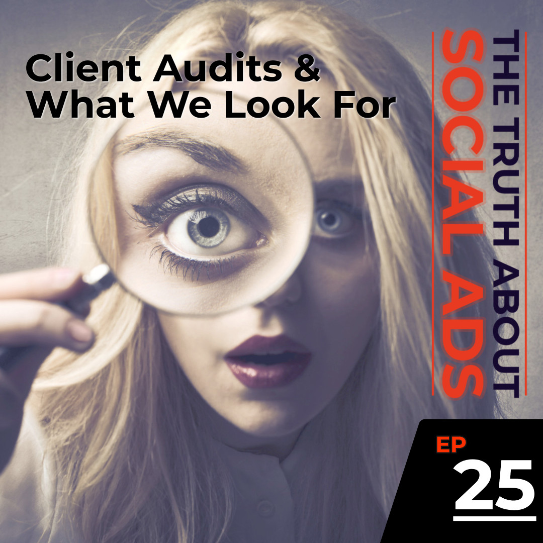 Client Audits and What We Look For
