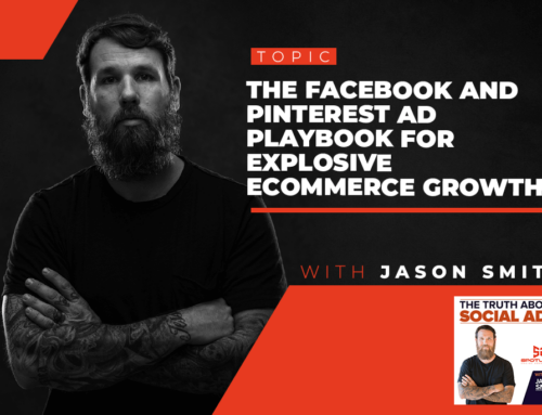 44. The Facebook and Pinterest Ad Playbook for Explosive Ecommerce Growth With Jason Smith
